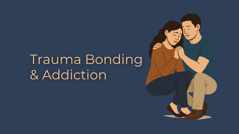 Trauma bonding & Addiction Blog