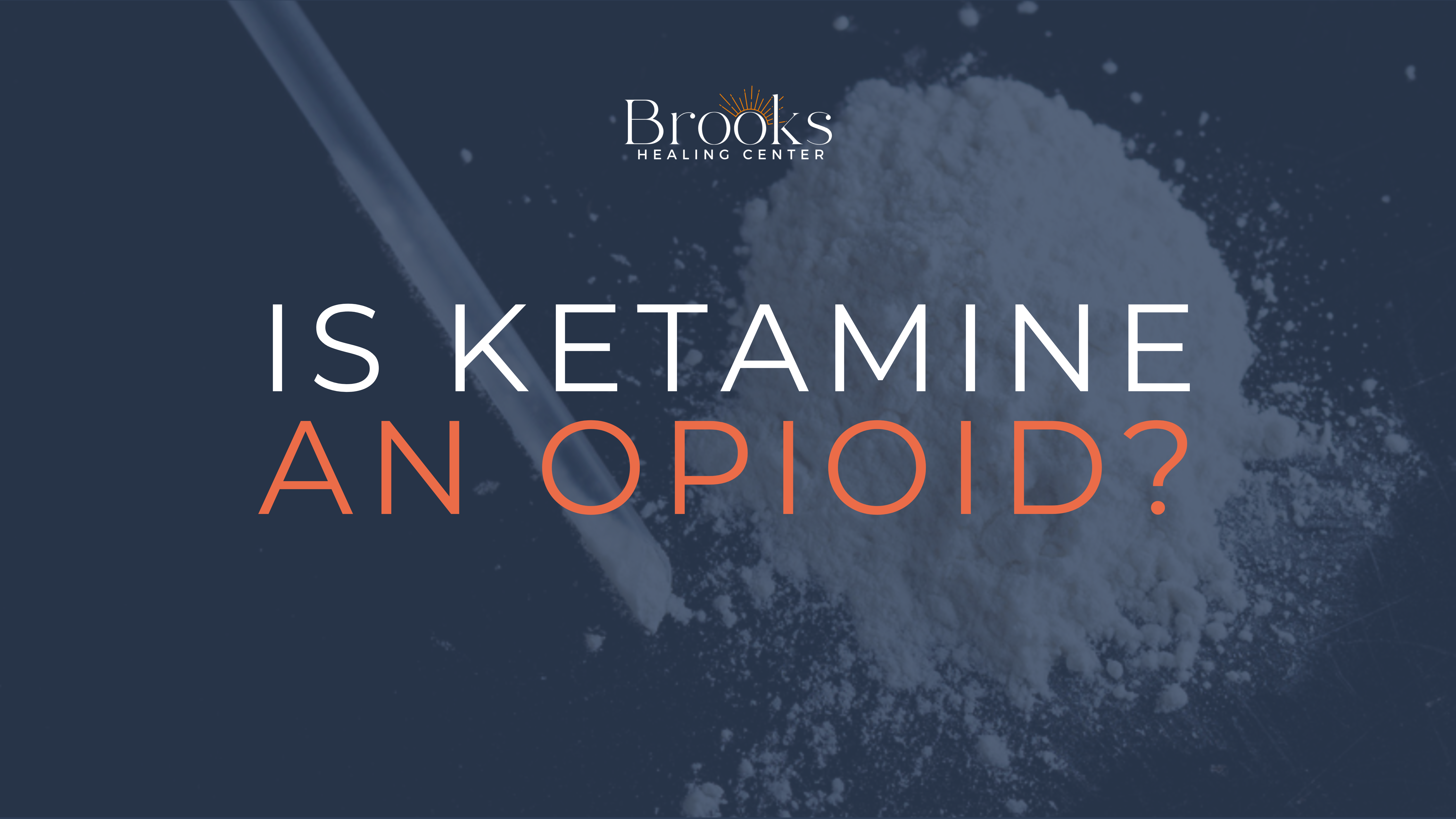 Is ketamine an opioid? blog