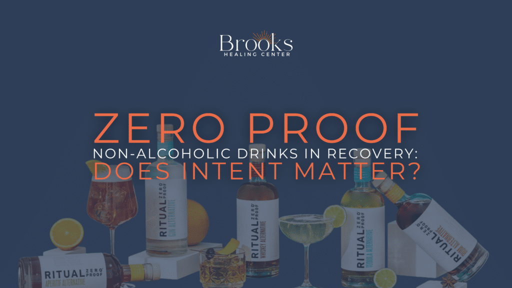 Zero Proof Non-Alcoholic Drinks in Recovery blog brooks healing center