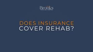 Does Insurance Cover Rehab costs? blog at brooks healing center