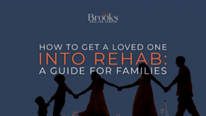 How to get a loved one into rehab guide for families