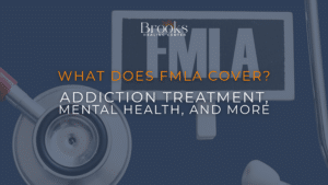 what does FMLA cover blog at Brooks Healing Center
